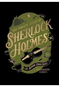 The Complete Stories of Sherlock Holmes