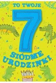 Karnet Urodzinowy Siódme urodzinki