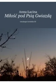Miłość pod Psią Gwiazdą