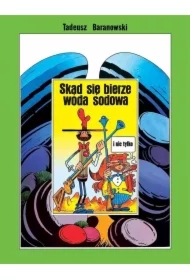 Skąd się bierze woda sodowa i nie tylko