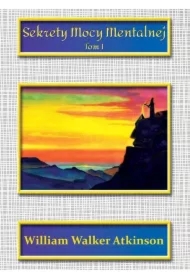 Sekrety mocy mentalnej Tom 1