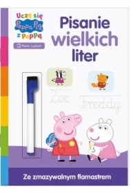 Uczę się z Peppą Zadania do ścierania część 1. Pisanie wielkich liter