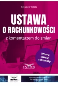 Ustawa o rachunkowości z komentarzem do zmian