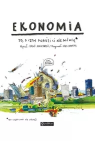 Ekonomia. To, o czym dorośli Ci nie mówią