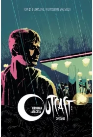 Bezkresne, nieprzebyte zgliszcza. Outcast. Opętanie. Tom 2