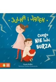 Julka i Janek. Czego nie lubi burza