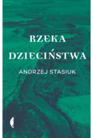 Rzeka dzieciństwa