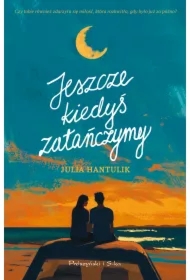 Jeszcze kiedyś zatańczymy