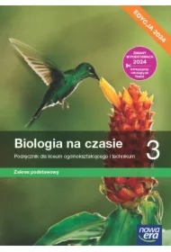 Biologia na czasie 3. Podręcznik dla liceum ogólnokształcącego i technikum. Zakres podstawowy. Edycja 2024