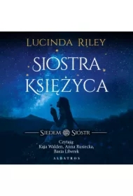 Siostra Księżyca. Siedem Sióstr. Tom 5