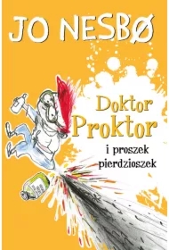 Doktor Proktor i proszek pierdzioszek. Doktor Proktor. Tom 1