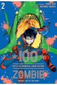 100 rzeczy do zrobienia, zanim zostanę zombie. Tom 2