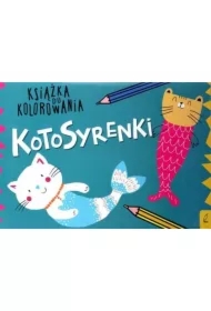 Kotosyrenki. Książka do kolorowania