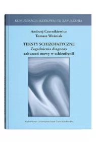 Teksty schizofatyczne. Zagadnienia diagnozy..