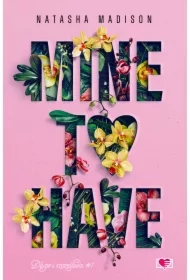 Mine to have. Długo i szczęśliwie. Tom 1