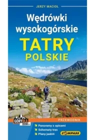 Wędrówki wysokogórskie Tatry Polskie