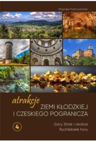 Atrakcje Ziemi Kłodzkiej i czeskiego pogranicza Góry Złote i okolice Rychlebské hory 4