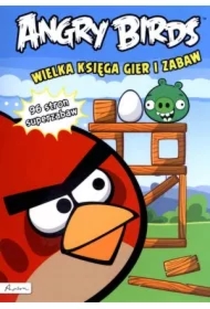 Angry Birds. Wielka księga gier i zabaw