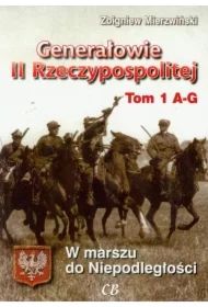 Generałowie II Rzeczypospolitej Tom 1