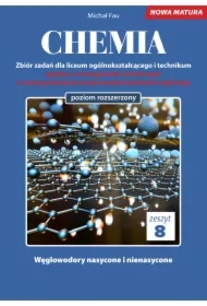 Chemia. Zbiór zadań dla liceum ogólnokształcącego i technikum. Zeszyt 8. Poziom rozszerzony