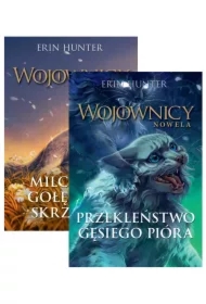 Pakiet Wojownicy. Nowela. Tomy 6-7: Milczenie Gołębiego Skrzydła, Przekleństwo Gęsiego Pióra