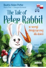 The Tale of Peter Rabbit w wersji dwujęzycznej dla dzieci