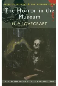 The Horror in the Museum. Tales of Mystery & The Supernatural wer. angielska