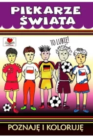Piłkarze świata. Poznaje i koloruję