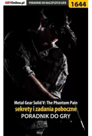 Metal Gear Solid V: The Phantom Pain - sekrety i zadania poboczne