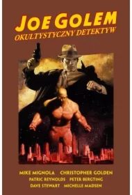 Joe Golem. Okultystyczny detektyw