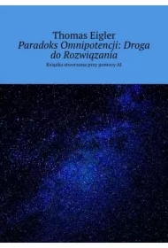 Paradoks Omnipotencji: Droga do Rozwiązania