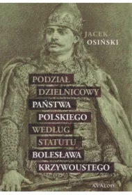 Podział dzielnicowy państwa polskiego...