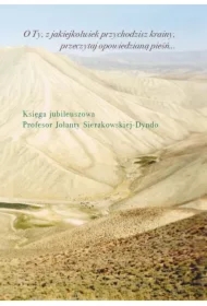 O Ty, z jakiejkolwiek przychodzisz krainy, przeczytaj opowiedzianą pieśń...