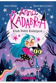 Anna Kadabra. Klub pełni księżyca