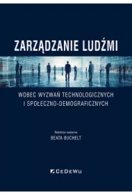Zarządzanie ludźmi wobec wyzwań technologicznych..
