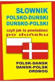 Słownik pol-duński duń-pol czyli jak to powiedzieć