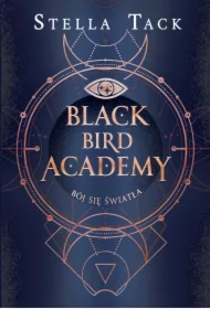 Bój się światła. Black Bird Academy. Tom 2