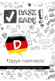 Dasz radę! Egzamin ósmoklasisty J. niem. zb. zad.