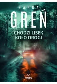 Chodzi lisek koło drogi. Śmiertelne wyliczanki. Tom 2