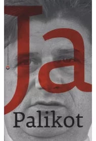 Ja, Palikot