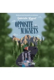 Opposite Magnets. Roots. Opposite Magnets. Tom 1