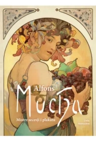 Alfons Mucha Mistrz secesji i plakatu