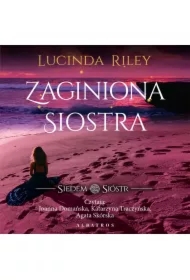 Zaginiona Siostra. Siedem Sióstr. Tom 7