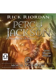 Morze Potworów. Tom II serii Percy Jackson i Bogowie Olimpijscy