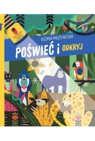 Poświeć i odkryj. Dzika przyroda