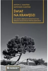 Świat na krawędzi: Czy ustrój liberalno..
