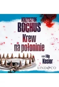 Krew na połoninie. Tom 2. Tajemnice Trzech Szczytów