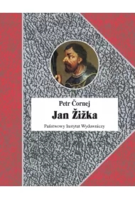 Jan Żiżka. Tom 1 i 2