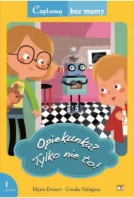 Czytamy bez mamy - Opiekunka? Tylko nie to!