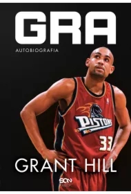 Grant Hill. Gra. Autobiografia